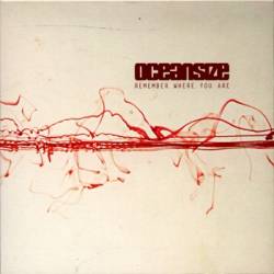 Oceansize : Remember Wher You Are